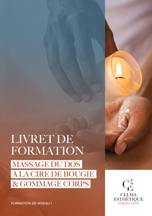 LIVRET DE FORMATION MASSAGE DOS À LA CIRE DE BOUGIE ET GOMMAGE CORPS